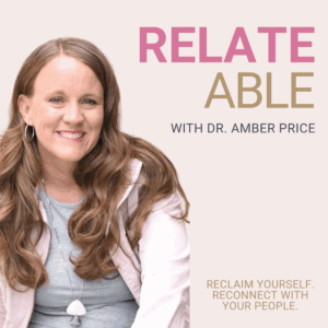 The Relate-Able Podcast: Strong Relationships, Self-Confidence