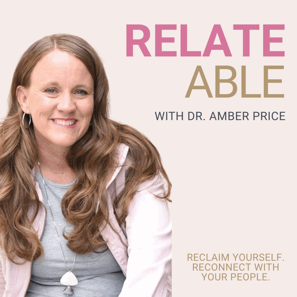 The Relate-Able Podcast: Strong Relationships, Self-Confidence